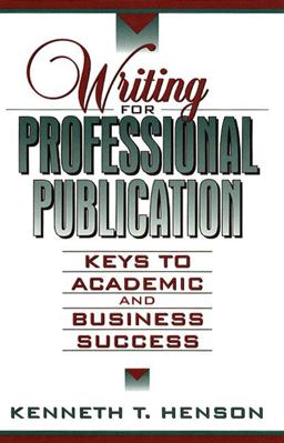 Writing for Professional Publication Writing for Professional Publication