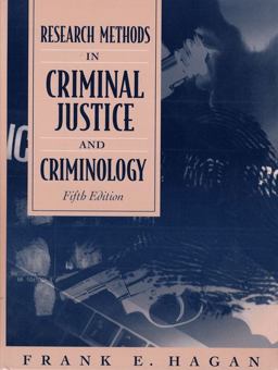 Research Methods in Criminal Justice and Criminology