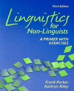 Linguistics for Non-Linguists A Primer with Exercises 3rd 9780205299300 Front Cover