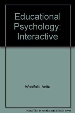 Educational Psychology, Interactive Edition with a a and B Internet Guide for Education Value Pack
