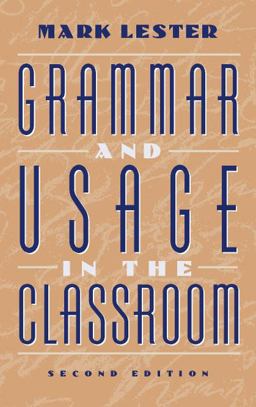Grammar and Usage in the Classroom 2nd 9780205306558 Front Cover