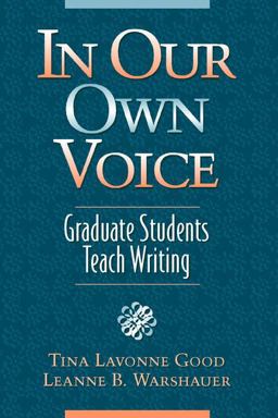 In Our Own Voice Graduate Students Teach Writing  9780205306961 Front Cover