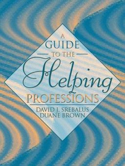 Guide to the Helping Professions  9780205308446 Front Cover