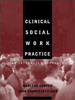 Clinical Social Work Practice An Integrated Approach  9780205308569 Front Cover