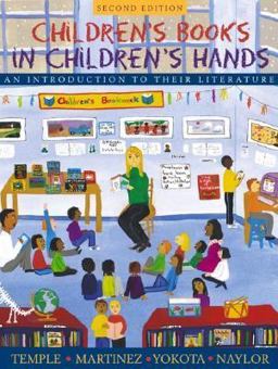 Children's Books in Children's Hands An Introduction to Their Literature 2nd 9780205318469 Front Cover