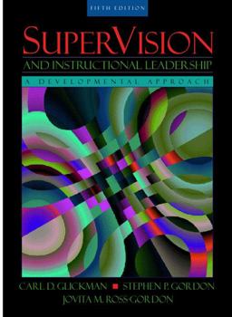 SuperVision and Instructional Leadership A Developmental Approach 5th 9780205322022 Front Cover