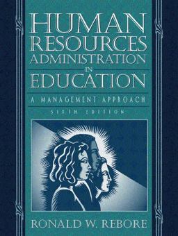 Human Resources Administration in Education A Management Approach 6th 9780205322121 Front Cover