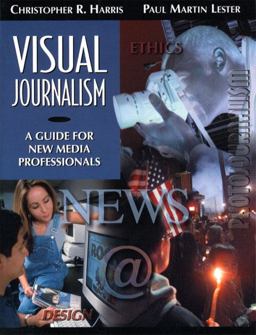 Visual Journalism A Guide for New Media Professionals  9780205322596 Front Cover