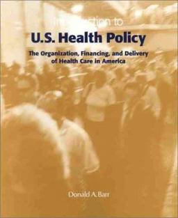 Introduction to U. S. Health Policy  9780205324194 Front Cover