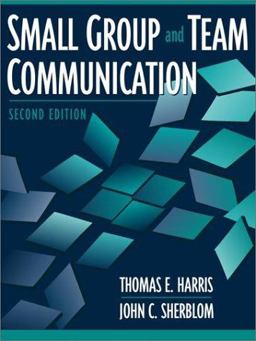 Small Group and Team Communication 2nd 9780205335480 Front Cover