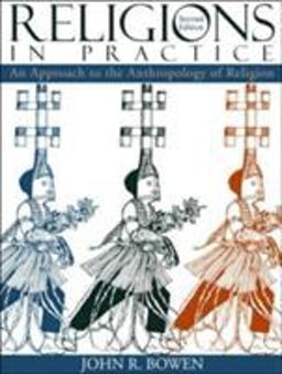 Religions in Practice An Approach to the Anthropology of Religion 2nd 9780205336326 Front Cover