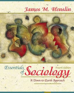 Essentials of Sociology A Down-to-Earth Approach (with Interactive Website) 4th 9780205337132 Front Cover