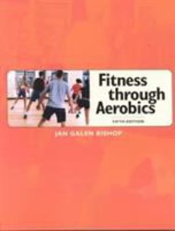 Fitness Through Aerobics 5th 9780205341016 Front Cover