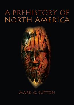 Prehistory of North America  9780205342013 Front Cover