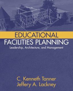 Educational Facilities Planning Leadership, Architecture, and Management  9780205342464 Front Cover