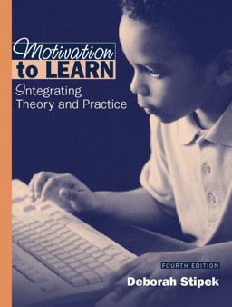 Motivation to Learn Integrating Theory and Practice 4th 9780205342853 Front Cover