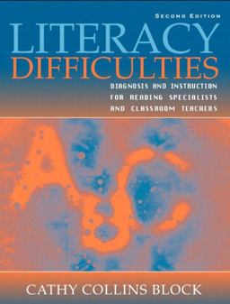 Literacy Difficulties Diagnosis and Instruction for Reading Specialists and Classroom Teachers 2nd 9780205343850 Front Cover