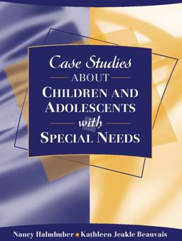 Case Studies about Children and Adolescents with Special Needs  9780205344000 Front Cover
