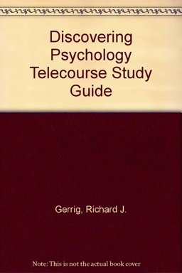 Discovering Psychology Telecourse Study Guide