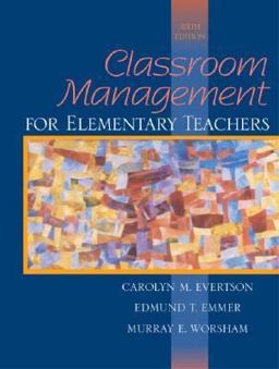 Classroom Management for Elementary Teachers 6th 9780205349982 Front Cover