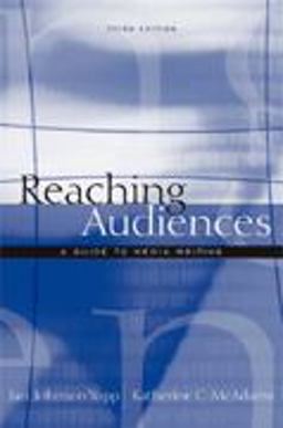 Reaching Audiences A Guide to Media Writing 3rd 9780205359226 Front Cover