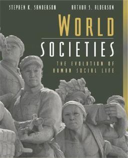 World Societies The Evolution of Human Social Life  9780205359486 Front Cover