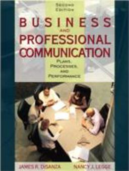 Business and Professional Communication Plans, Processes, and Performance 2nd 9780205359547 Front Cover