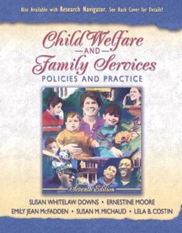 Child Welfare and Family Services Policies and Practice 7th 9780205360079 Front Cover