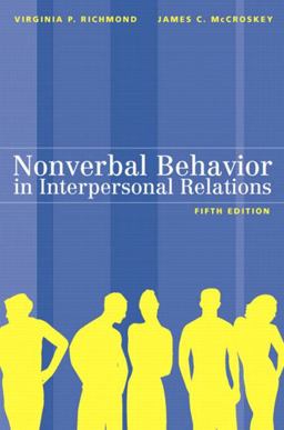 Nonverbal Behavior in Interpersonal Relations 5th 9780205372461 Front Cover