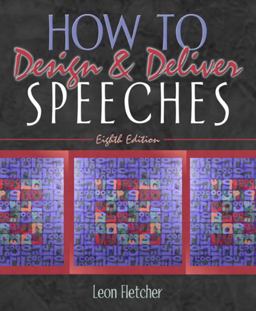 How to Design and Deliver Speeches 8th 9780205378012 Front Cover