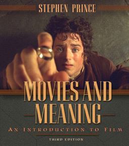 Movies and Meaning An Introduction to Film 3rd 9780205381128 Front Cover