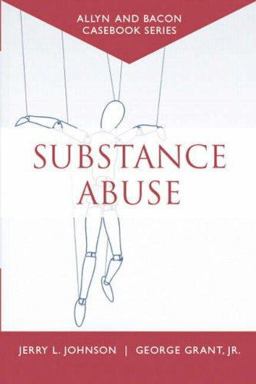 Casebook Substance Abuse (Allyn and Bacon Casebook Series)  9780205389421 Front Cover