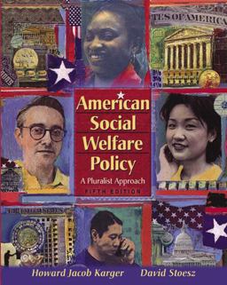American Social Welfare Policy A Pluralist Approach 5th 9780205401826 Front Cover