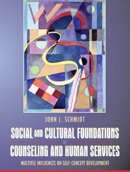 Social and Cultural Foundations of Counseling and Human Services Social and Cultural Foundations of Counseling and Human Services