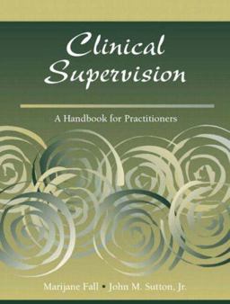 Clinical Supervision A Handbook for Practitioners  9780205408511 Front Cover