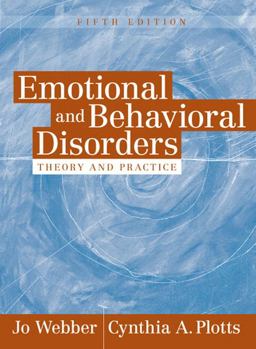 Emotional and Behavioral Disorders Theory and Practice 5th 9780205410668 Front Cover