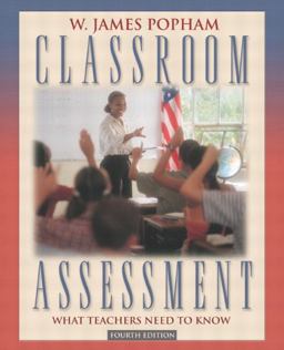 Classroom Assessment What Teachers Need to Know 4th 9780205412563 Front Cover