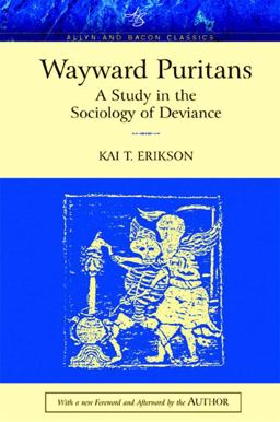 Wayward Puritans A Study in the Sociology of Deviance  9780205424030 Front Cover
