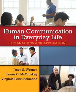 Human Communication in Everyday Life Explanations and Applications  9780205435012 Front Cover