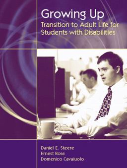 Growing Up Transition to Adult Life for Students with Disabilities  9780205442058 Front Cover