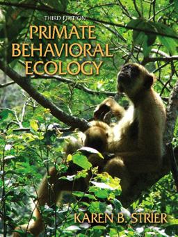Primate Behavioral Ecology 3rd 9780205444328 Front Cover