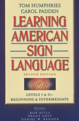 Learning American Sign Language, Levels I and II Beginning and Intermediate 2nd 9780205453917 Front Cover