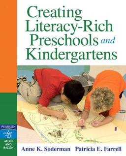 Creating Literacy-Rich Preschools and Kindergartens  9780205455737 Front Cover