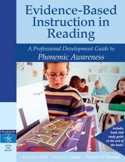 Evidence-Based Instruction in Reading A Professional Development Guide to Phonemic Awareness  9780205456284 Front Cover
