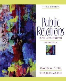 Public Relations A Values-Driven Approach 3rd 9780205459537 Front Cover