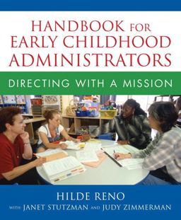 Handbook for Early Childhood Administrators Directing with a Mission  9780205469802 Front Cover