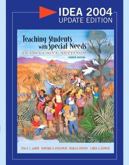 Teaching Students with Special Needs in Inclusive Settings, IDEA 2004 Update Edition