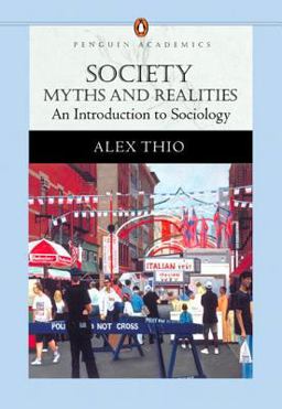 Society Myths and Realities, an Introduction to Sociology (Penguin Academics Series)  9780205480500 Front Cover