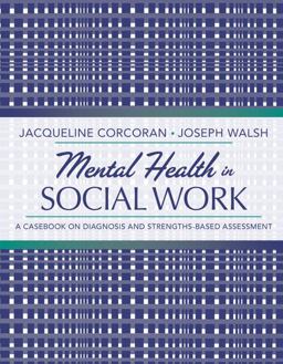 Mental Health in Social Work A Casebook on Diagnosis and Strengths-Based Assessment  9780205482993 Front Cover