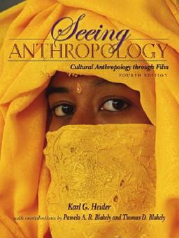 Seeing Anthropology Cultural Anthropology Through Film 4th 9780205483556 Front Cover
